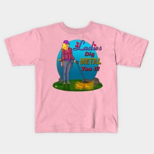 Ladies Dig metal Detecting 2 Kids T-Shirt